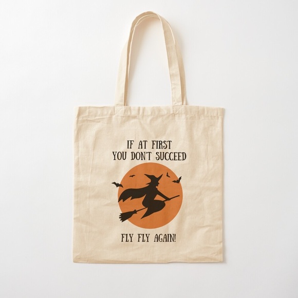 Halloween Tote Bag “If at First You Don’t Succeed Fly Fly Again” Witch Design - Picture 13 of 13